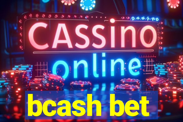 bcash bet